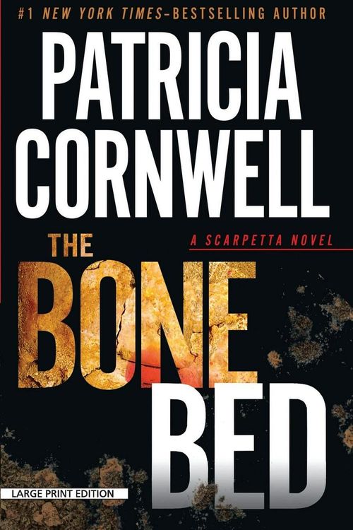 Cover Art for 9781594136573, The Bone Bed by Patricia Cornwell