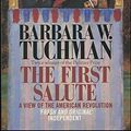 Cover Art for 9780747403630, First Salute: View of the American Revolution by Barbara Tuchman, Barbara W. Tuchman