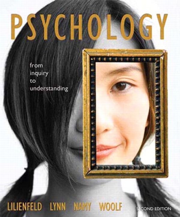 Cover Art for 9780205832064, Psychology: From Inquiry to Understanding (2nd Edition) by Scott O. Lilienfeld, Steven J. Lynn, Laura L. Namy, Nancy J. Woolf