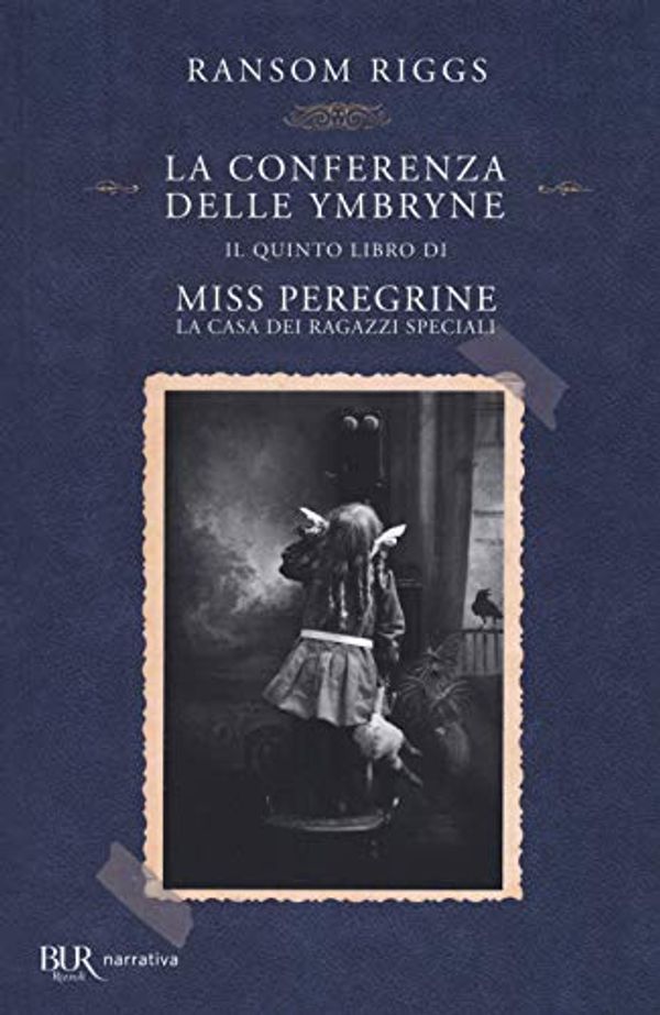 Cover Art for 9788817154727, La conferenza delle Ymbryne. Il quinto libro di Miss Peregrine. La casa dei ragazzi speciali by Ransom Riggs