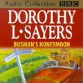 Cover Art for 9780563401452, Busman's Honeymoon: Starring Ian Carmichael by Dorothy L. Sayers