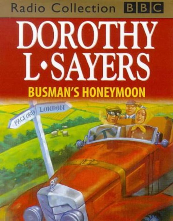 Cover Art for 9780563401452, Busman's Honeymoon: Starring Ian Carmichael by Dorothy L. Sayers