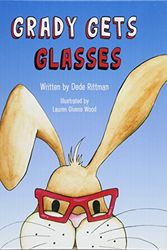 Cover Art for 9781684014965, Grady Gets Glasses by Dede Rittman