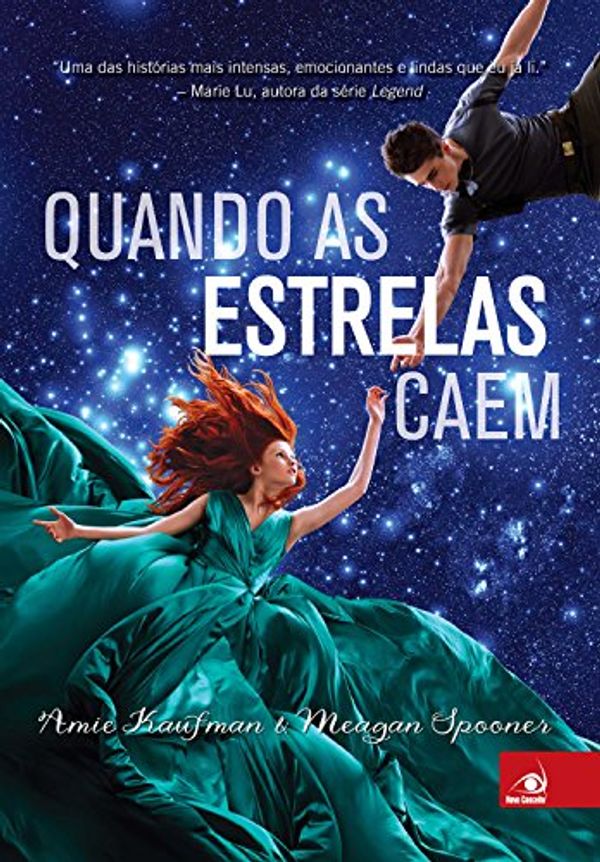 Cover Art for B0769YVN49, Quando as estrelas caem (Portuguese Edition) by Amie Kaufman, Meagan Spooner