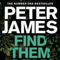 Cover Art for 9781529004304, Find Them Dead (Roy Grace) by Peter James