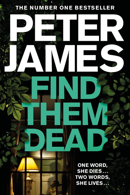 Cover Art for 9781529004304, Find Them Dead (Roy Grace) by Peter James
