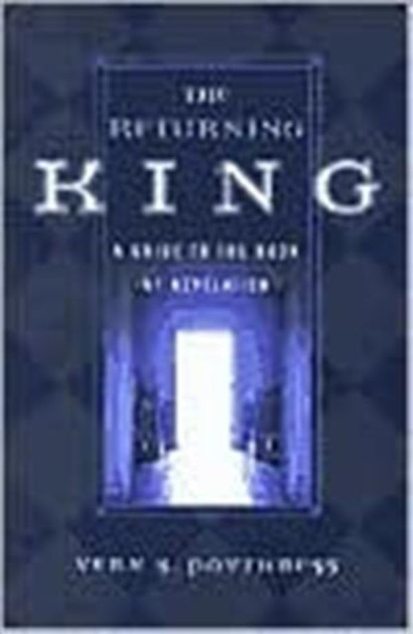 Cover Art for 9780875524627, The Returning King by Vern S. Poythress