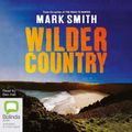 Cover Art for 9781038625236, Wilder Country by Mark Smith