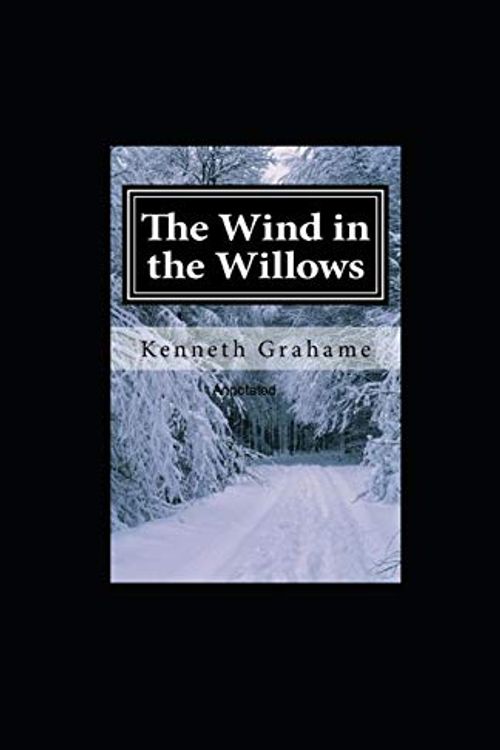 Cover Art for 9798563201330, The Wind in the Willows Annotated by Kenneth Grahame
