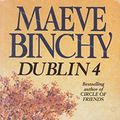 Cover Art for 9780099410157, Dublin 4 by Maeve Binchy