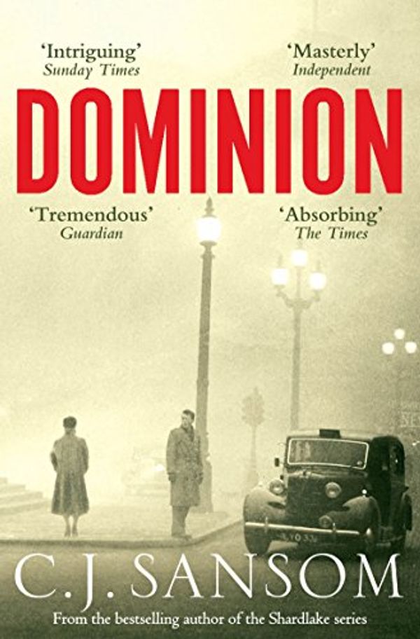 Cover Art for 9780230744165, Dominion by C. J. Sansom