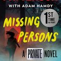 Cover Art for 9781538754535, Private: Missing Persons: The Most Exciting International Thriller Series Since Jason Bourne: 16 by James Patterson