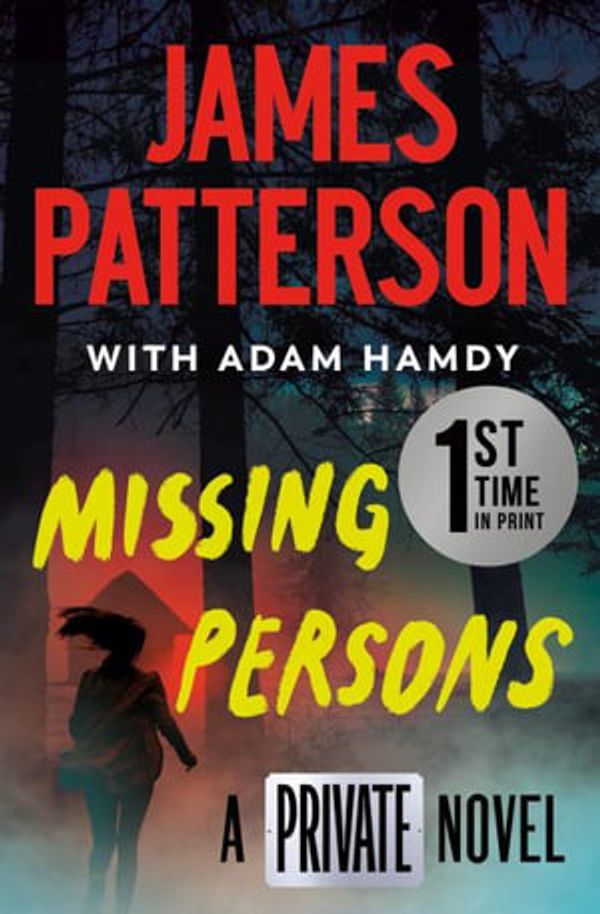 Cover Art for 9781538754535, Private: Missing Persons: The Most Exciting International Thriller Series Since Jason Bourne: 16 by James Patterson