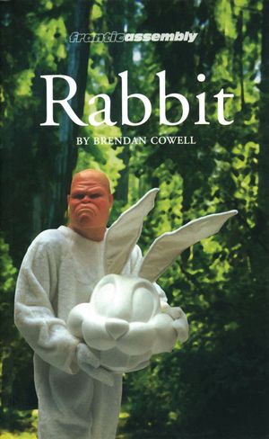 Cover Art for 9781840023947, Rabbit by Brendan Cowell