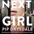 Cover Art for B0BG3SB7KH, The Next Girl by Pip Drysdale