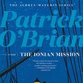 Cover Art for B006CQQOOC, The Ionian Mission (Vol. Book 8)  (Aubrey/Maturin Novels) by O'Brian, Patrick