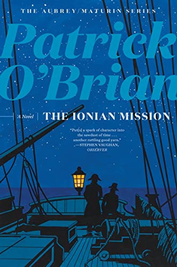 Cover Art for B006CQQOOC, The Ionian Mission (Vol. Book 8)  (Aubrey/Maturin Novels) by O'Brian, Patrick
