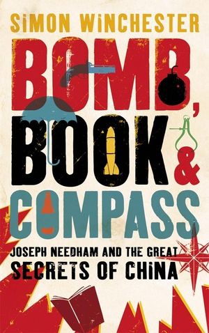 Cover Art for 9780141889894, Bomb, Book and Compass by Simon Winchester