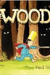 Cover Art for 9780545447867, The Woods by Paul Hoppe
