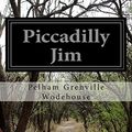 Cover Art for 9781515067931, Piccadilly Jim by P G Wodehouse