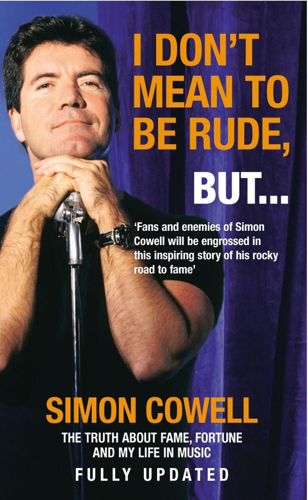 Cover Art for 9781407071282, I Don't Mean To Be Rude, But...: The Truth About Fame, Fortune and My Life in Music by Simon Cowell
