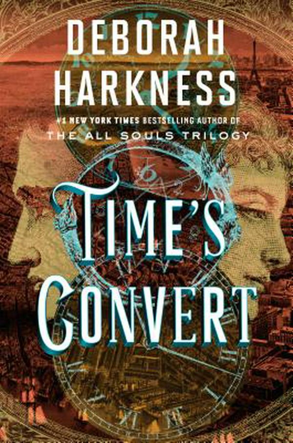 Cover Art for 9780399564512, Time’s Convert by Deborah Harkness