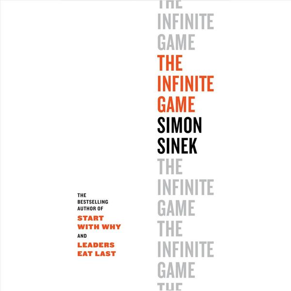 Cover Art for 9781984828507, The Infinite Game by Simon Sinek