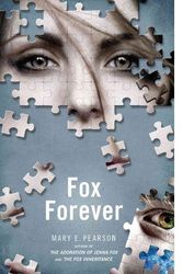 Cover Art for B00IFQM6SA, Fox Forever: The Jenna Fox Chronicles by Unknown