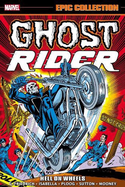 Cover Art for 9781302946111, Ghost Rider Epic Collection: Hell On Wheels by Gary Friedrich