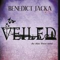 Cover Art for 9780356504377, Veiled: An Alex Verus Novel from the New Master of Magical London by Benedict Jacka