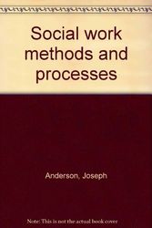 Cover Art for 9780534009557, Social Work Methods and Processes by Joseph Anderson