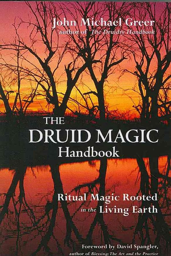 Cover Art for 9781578633975, The Druid Magic Handbook by John Michael Greer