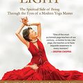 Cover Art for B0164OU6VI, Dancing Light: The Spiritual Side of Being Through the Eyes of a Modern Yoga Master by Porchon-Lynch, Tao, Janie Sykes Kennedy, Teresa Kay-Aba Kennedy