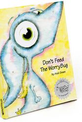 Cover Art for 9780979286049, Don't Feed the Worrybug by Andi Green