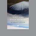 Cover Art for 9781567698091, Who Is the Holy Spirit? by Sinclair B Ferguson