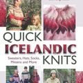 Cover Art for 9781570765810, Quick Icelandic Knits: Sweaters, Hats, Socks, Mittens and More by Gunn Birgirsdottir
