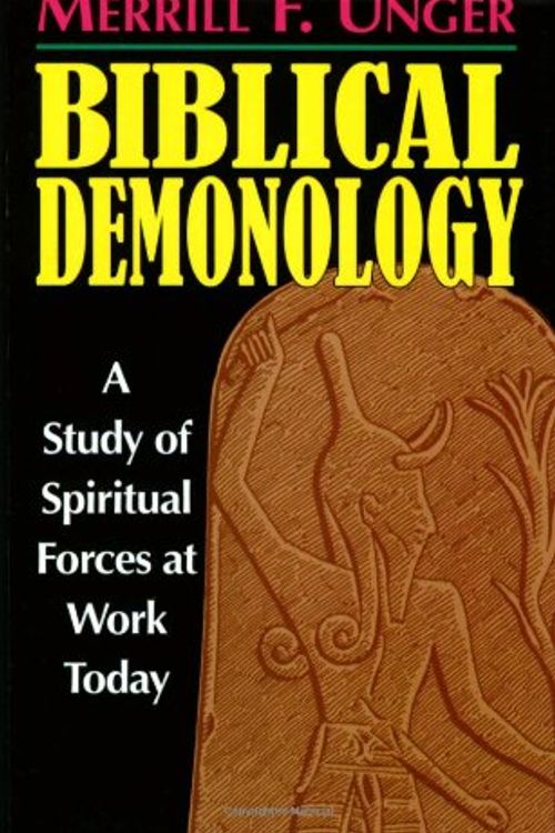 Cover Art for 9780825439018, Biblical Demonology by Merrill F. Unger
