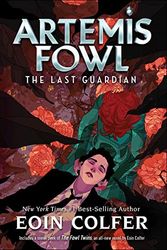 Cover Art for 9781531158774, The Last Guardian ( Artemis Fowl #8 ) by Eoin Colfer