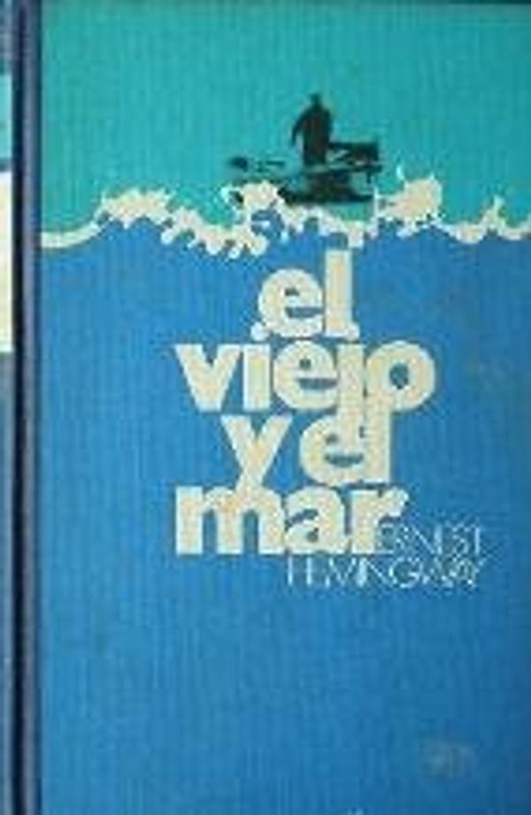 Cover Art for 9788422604372, El viejo y el mar by Ernest Hemingway