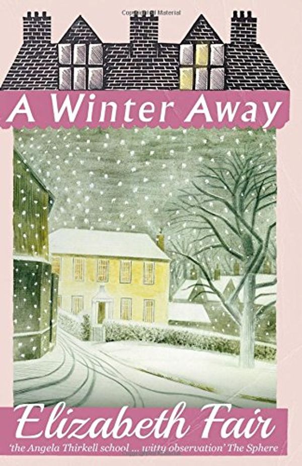 Cover Art for 9781911579410, A Winter Away by Elizabeth Fair