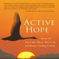 Cover Art for 9781577319733, Active Hope by Joanna Macy; Chris Johnstone