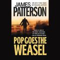 Cover Art for B004F2QYGI, Pop Goes the Weasel: Alex Cross, Book 5 by Unknown