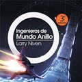 Cover Art for 9788498005714, Ingenieros de mundo anillo / The Ringworld Engineers by Larry Niven