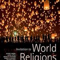 Cover Art for 9780197543788, Invitation to World Religions by Jeffrey Brodd, Layne Little, Bradley Nystrom, Robert Platzner, Richard Shek, Erin Stiles