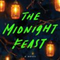 Cover Art for 9780063003125, The Midnight Feast by Lucy Foley