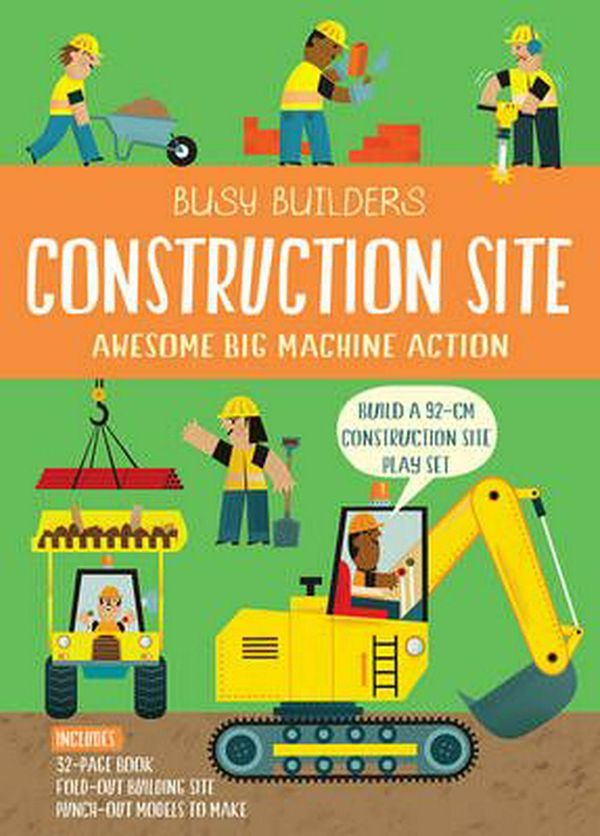 Cover Art for 9781925381306, Busy BuildersConstruction Site by Katherine Sully