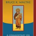 Cover Art for 9780802864123, A Commentary of Micah by Bruce K. Waltke