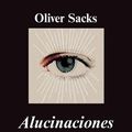 Cover Art for 9788433963604, Alucinaciones / Hallucinations by Oliver Sacks