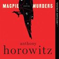 Cover Art for 9780062645241, Magpie Murders by Anthony Horowitz