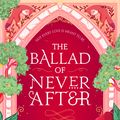 Cover Art for 9781529381009, The Ballad of Never After by Stephanie Garber